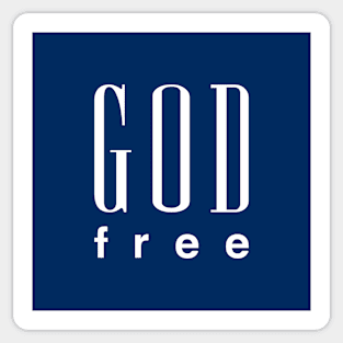 GOD FREE by Tai's Tees Sticker